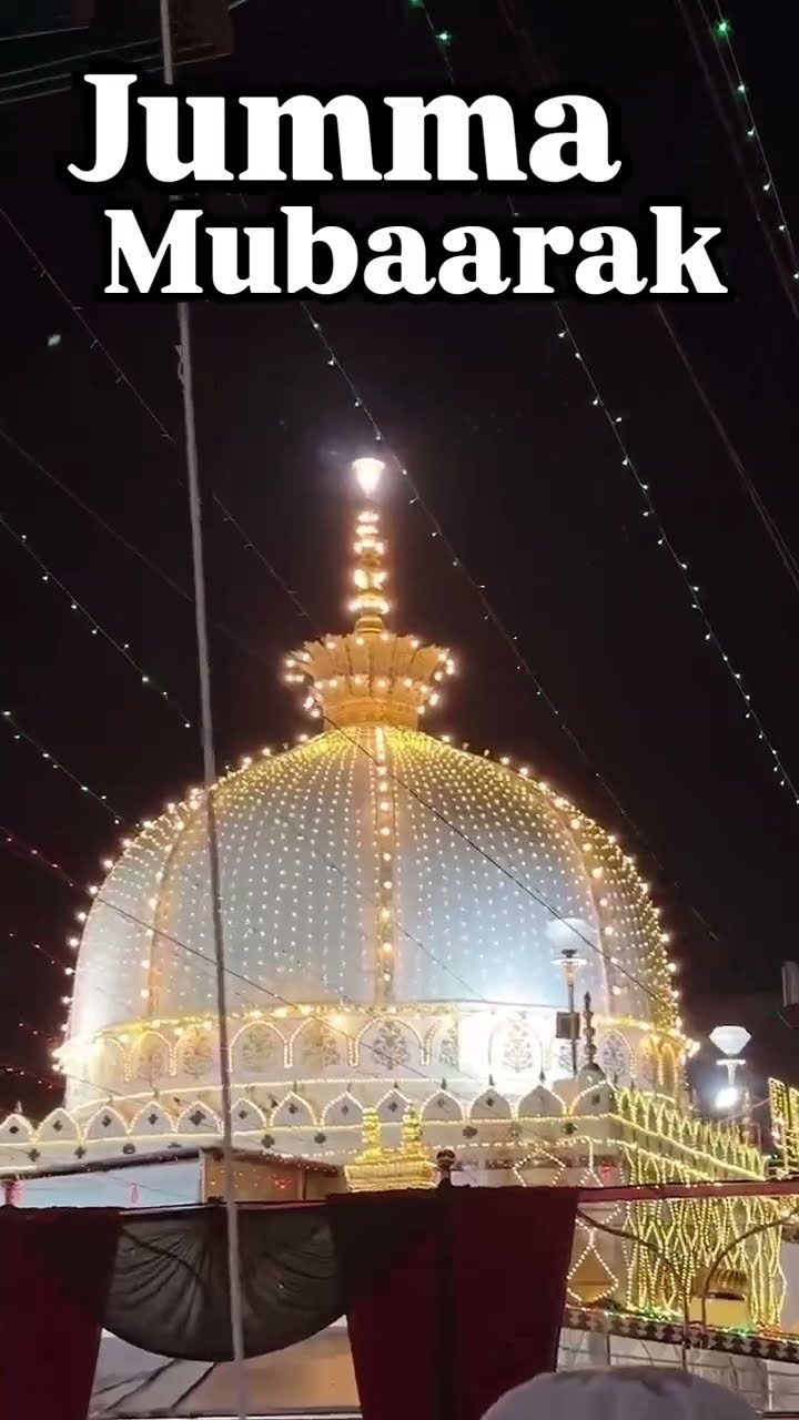 Today Jumma Mubarak Special New Islamic Status 2025 Urs e Hazrat Khwaja Garib Nawaz Ajmeri Dulha